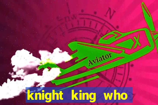 knight king who returned with a god wiki